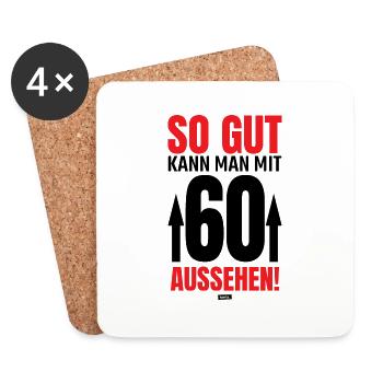 So Gut Kann Man Mit 60 Aussehen 3 60 Geburtstag HA - Untersetzer (4er-Set) - Weiß - Vorne
