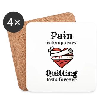 Pain is temporary, quitting lasts forever. Heart - Coasters (set of 4) - white - Front