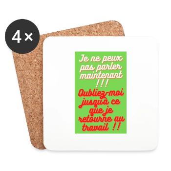 JE NE PEUX PAS PARLER MAINTENANT. OUBLIEZ-MOI - Dessous de verre (lot de 4) - blanc - Devant
