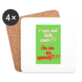 I CAN NOT TALK NOW I'M ON AN APERITIF - Dessous de verre (lot de 4) - blanc - Devant