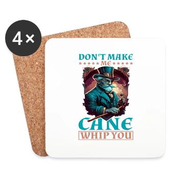 Don't Make Me Cane Whip You 10 - Coasters (set of 4) - white - Front