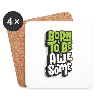 Born To Be Awesome - Coasters (set of 4) - white - Front