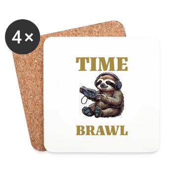I Don't Have Time I Have To Brawl 13 - Untersetzer (4er-Set) - Weiß - Vorne