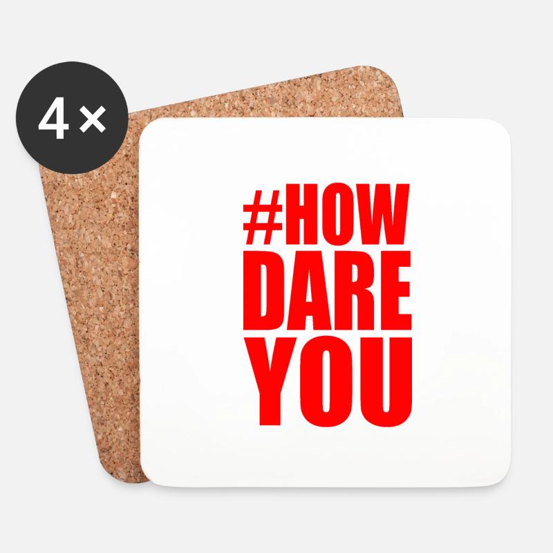 How dare you - Untersetzer (4er-Set) - Weiß