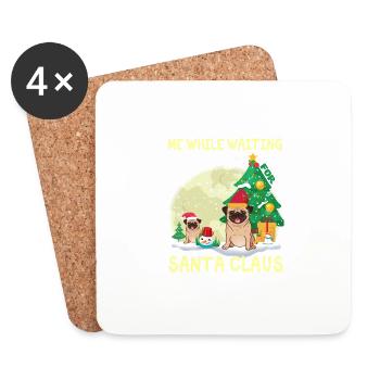 Mops mich, während ich auf den Weihnachtsmann warte - Untersetzer (4er-Set) - Weiß - Vorne