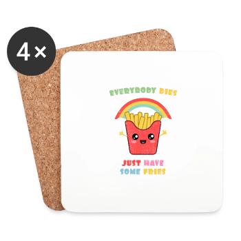 Everybody Dies. Just Have Some Fries. - Coasters (set of 4) - white - Front