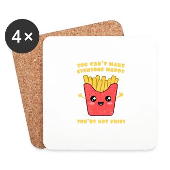 You Can't Make Everyone Happy. You're Not Fries. - Coasters (set of 4) - white - Front