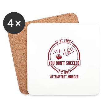 True Crime Shirt, If At First You Don't Succeed - Coasters (set of 4) - white - Front