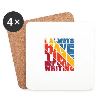 Always Have Time for Writing Typography Art - Coasters (set of 4) - white - Front
