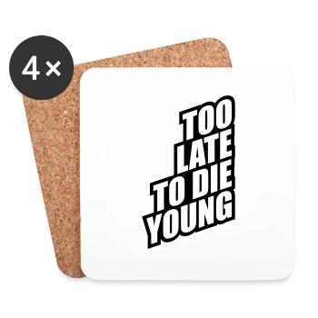 Lustig Too Late - Untersetzer (4er-Set) - Weiß - Vorne