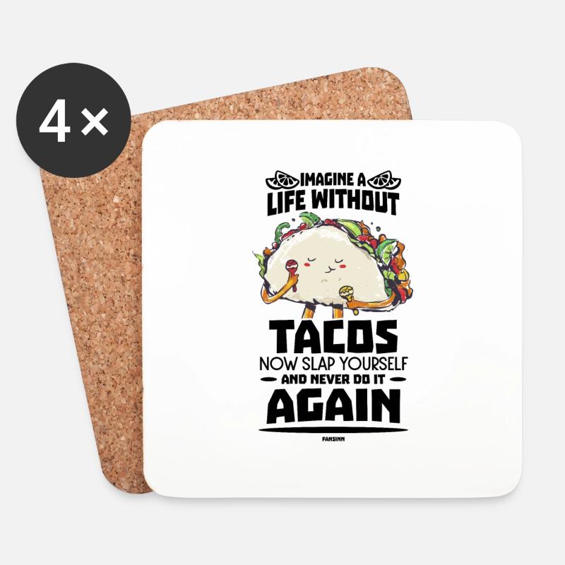 Imagine A Life Without Tacos Now Slap Yourself And - Untersetzer (4er-Set) - Weiß