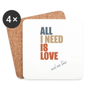 All I Need Is Love And Me Time - Coasters (set of 4) - white - Front