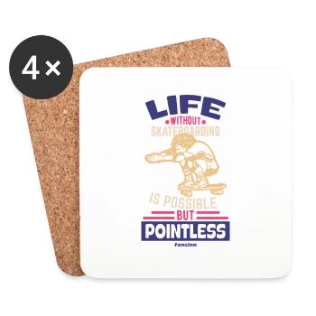 A life without a skateboard is possible - Coasters (set of 4) - white - Front