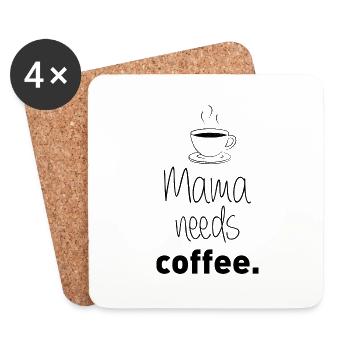 Mama needs coffee - Untersetzer (4er-Set) - Weiß - Vorne
