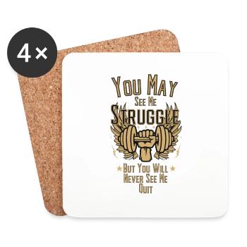 You May See Me Struggle But You Will Never See Me - Untersetzer (4er-Set) - Weiß - Vorne