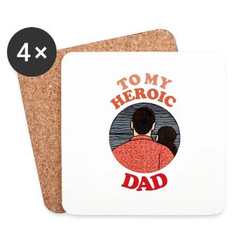 To My Heroic Dad , Happy Fathers Day - Coasters (set of 4) - white - Front