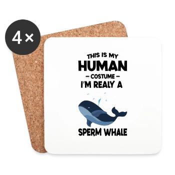 This is My Human Costume I m Really A Sperm Whale - Coasters (set of 4) - white - Front