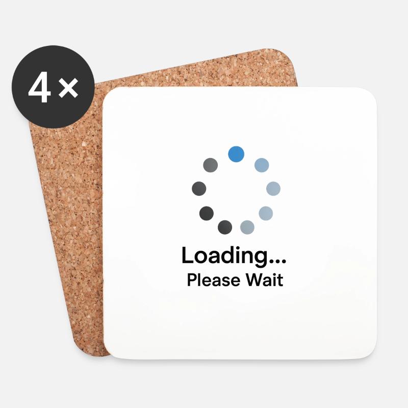 Loading Please Wait - Untersetzer (4er-Set) - Weiß