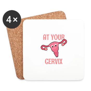 At Your Cervix Doctor or Doctor Gift - Coasters (set of 4) - white - Front