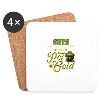 Cats Are Way Better Than A Pot Of Gold St - Coasters (set of 4) - white - Front