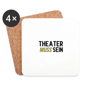 Theater muss sein - Untersetzer (4er-Set) - Weiß - Vorne