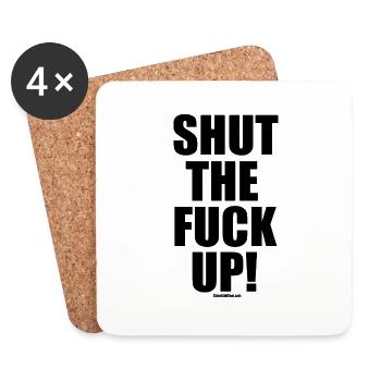 Shut The Fuck Up! - Untersetzer (4er-Set) - Weiß - Vorne