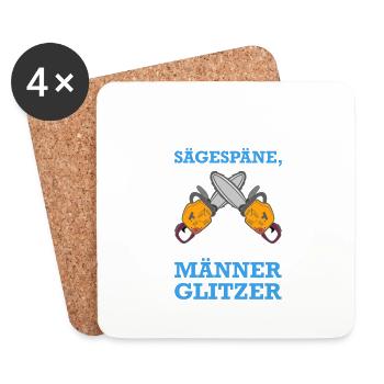 Das sind keine Sägespähne das ist Männerglitzer - Untersetzer (4er-Set) - Weiß - Vorne
