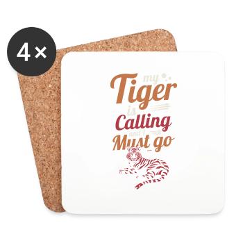 Mein Tiger ruft und ich muss los - Untersetzer (4er-Set) - Weiß - Vorne