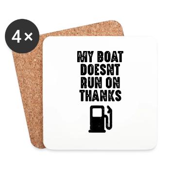 My Boat Doesn't Run On Thanks Boating Gifts - Coasters (set of 4) - white - Front