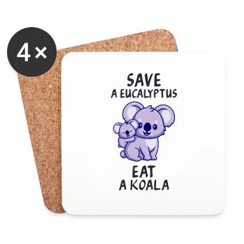 Save a eucalyptus, eat a koala. - Dessous de verre (lot de 4) - blanc - Devant