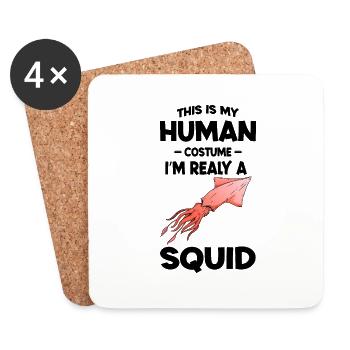 This is My Human Costume Im a Really squid - Dessous de verre (lot de 4) - blanc - Devant