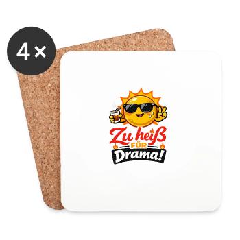Zu heiß für Drama! Lustiges Sommer T-Shirt - Untersetzer (4er-Set) - Weiß - Vorne