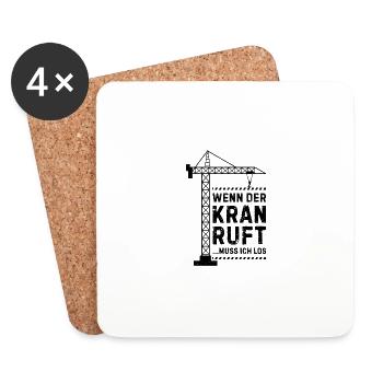 Wenn der kran ruft muss ich los Kranführer - Untersetzer (4er-Set) - Weiß - Vorne