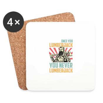 You Never Have Lumberjack Carpenter Gift - Coasters (set of 4) - white - Front