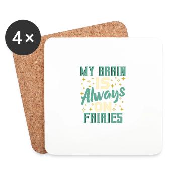 My Brain Is Always On Fairies Fantasy Magic - Coasters (set of 4) - white - Front
