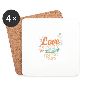 Can't Have a Love Story Without Fishing Trips - Coasters (set of 4) - white - Front