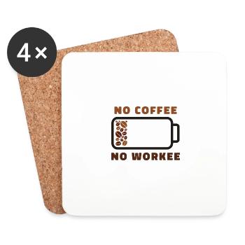 No Coffee - No workee - Akku Aufladen - Untersetzer (4er-Set) - Weiß - Vorne