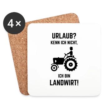 Urlaub? Kenn Ich Nicht, Ich Bin Landwirt! - Untersetzer (4er-Set) - Weiß - Vorne