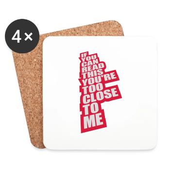 too close to me - Coasters (set of 4) - white - Front