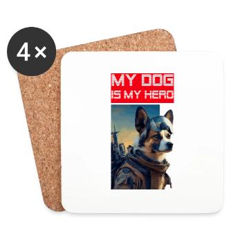 My dog is my hero as protector and friend - Coasters (set of 4) - white - Front