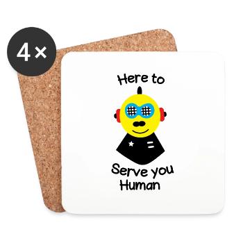 Here to serve you human - Coasters (set of 4) - white - Front