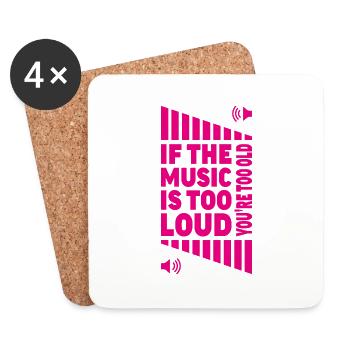 Lautstärke der lauten Musik ? Du bist alt! - Untersetzer (4er-Set) - Weiß - Vorne