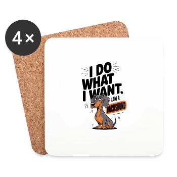 I Do What I Want I Am A Dachshund - Untersetzer (4er-Set) - Weiß - Vorne
