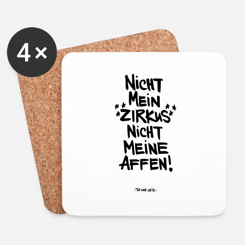 Nicht mein Zirkus nicht meine Affen - Untersetzer (4er-Set) - Weiß