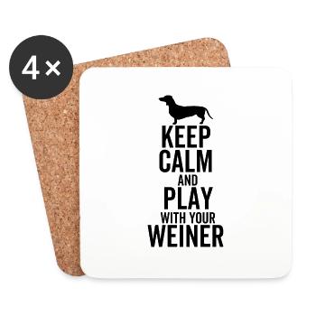 Bewahren Sie Ruhe und spielen Sie mit Ihrem Weiner - Untersetzer (4er-Set) - Weiß - Vorne