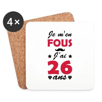 Je m'en fous j'ai 26 ans / humour anniversaire 26 - Dessous de verre (lot de 4) - blanc - Devant