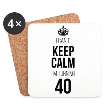 Ich kann mich nicht beruhigen. Ich werde 40. - Untersetzer (4er-Set) - Weiß - Vorne