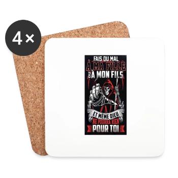 Fais du mal à ma fille ou a mon fils et même dieu - Dessous de verre (lot de 4) - blanc - Devant