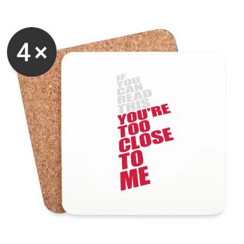 too close to me - Coasters (set of 4) - white - Front