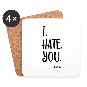 I hate you - your cat - Coasters (set of 4) - white - Front